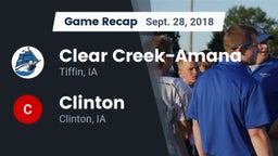 Recap: Clear Creek-Amana vs. Clinton  2018