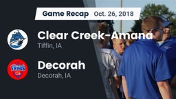 Recap: Clear Creek-Amana vs. Decorah  2018