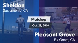 Matchup: Sheldon  vs. Pleasant Grove  2016