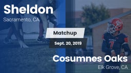 Matchup: Sheldon  vs. Cosumnes Oaks  2019