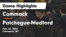 Commack  vs Patchogue-Medford  Game Highlights - Feb. 23, 2024