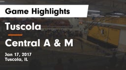 Tuscola  vs Central A & M Game Highlights - Jan 17, 2017