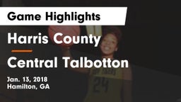 Harris County  vs Central Talbotton  Game Highlights - Jan. 13, 2018