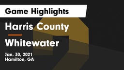 Harris County  vs Whitewater  Game Highlights - Jan. 30, 2021