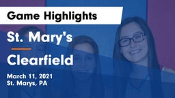 St. Mary's  vs Clearfield  Game Highlights - March 11, 2021