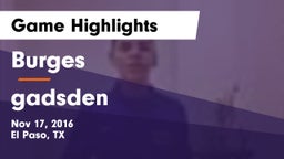 Burges  vs gadsden Game Highlights - Nov 17, 2016