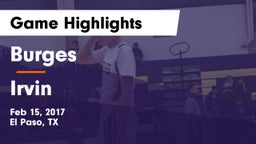 Burges  vs Irvin  Game Highlights - Feb 15, 2017