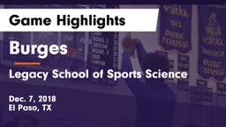 Burges  vs Legacy School of Sports Science Game Highlights - Dec. 7, 2018