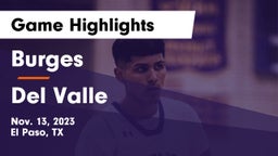 Burges  vs Del Valle  Game Highlights - Nov. 13, 2023