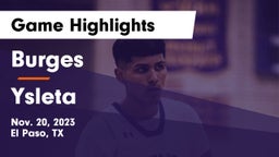 Burges  vs Ysleta  Game Highlights - Nov. 20, 2023