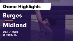 Burges  vs Midland  Game Highlights - Dec. 7, 2023