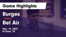 Burges  vs Bel Air  Game Highlights - Dec. 15, 2023