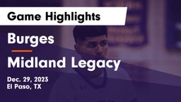 Burges  vs Midland Legacy  Game Highlights - Dec. 29, 2023