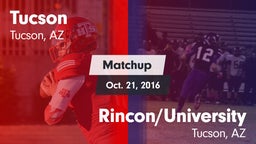 Matchup: Tucson  vs. Rincon/University  2016