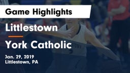 Littlestown  vs York Catholic  Game Highlights - Jan. 29, 2019