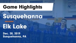 Susquehanna  vs Elk Lake  Game Highlights - Dec. 28, 2019
