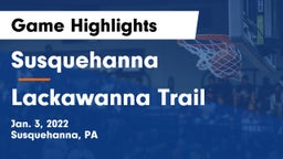 Susquehanna  vs Lackawanna Trail  Game Highlights - Jan. 3, 2022
