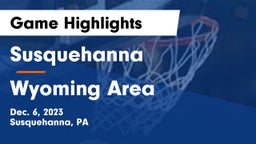 Susquehanna  vs Wyoming Area  Game Highlights - Dec. 6, 2023