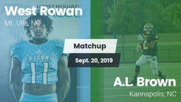 Matchup: West Rowan High vs. A.L. Brown  2019