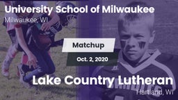 Matchup: University School vs. Lake Country Lutheran  2020