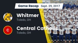 Recap: Whitmer  vs. Central Catholic  2017