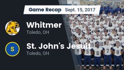 Recap: Whitmer  vs. St. John's Jesuit  2017