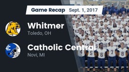 Recap: Whitmer  vs. Catholic Central  2017