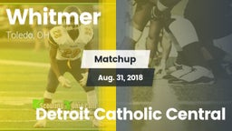 Matchup: Whitmer  vs. Detroit Catholic Central  2018