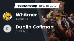 Recap: Whitmer  vs. Dublin Coffman   2019