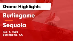 Burlingame  vs Sequoia  Game Highlights - Feb. 5, 2020