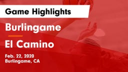 Burlingame  vs El Camino Game Highlights - Feb. 22, 2020