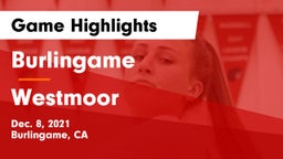 Burlingame  vs Westmoor Game Highlights - Dec. 8, 2021