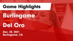 Burlingame  vs Del Oro  Game Highlights - Dec. 28, 2021