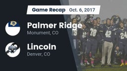 Recap: Palmer Ridge  vs. Lincoln  2017