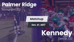 Matchup: Palmer Ridge High vs. Kennedy  2017