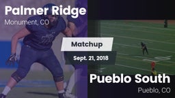 Matchup: Palmer Ridge High vs. Pueblo South  2018