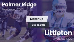 Matchup: Palmer Ridge High vs. Littleton  2018