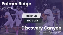 Matchup: Palmer Ridge High vs. Discovery Canyon  2018