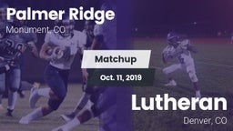 Matchup: Palmer Ridge High vs. Lutheran  2019