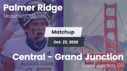 Matchup: Palmer Ridge High vs. Central - Grand Junction  2020