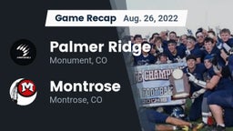Recap: Palmer Ridge  vs. Montrose  2022
