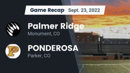 Recap: Palmer Ridge  vs. PONDEROSA  2022