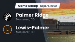 Recap: Palmer Ridge  vs. Lewis-Palmer  2022