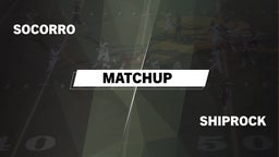Matchup: Socorro  vs. Shiprock  2016
