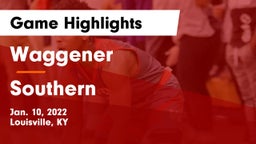 Waggener  vs Southern  Game Highlights - Jan. 10, 2022