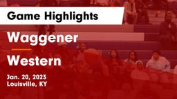 Waggener  vs Western  Game Highlights - Jan. 20, 2023
