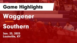 Waggener  vs Southern  Game Highlights - Jan. 23, 2023