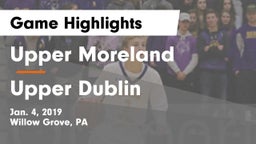 Upper Moreland  vs Upper Dublin  Game Highlights - Jan. 4, 2019