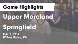 Upper Moreland  vs Springfield  Game Highlights - Feb. 1, 2019