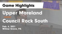 Upper Moreland  vs Council Rock South  Game Highlights - Feb. 6, 2021